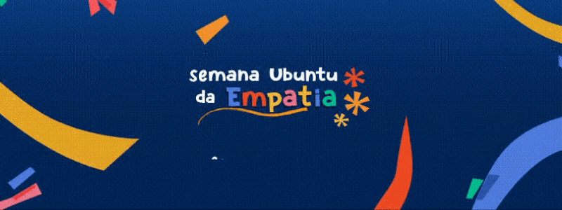 Semana Ubuntu da Empatia - 21 a 25 de fevereiro de 2022
