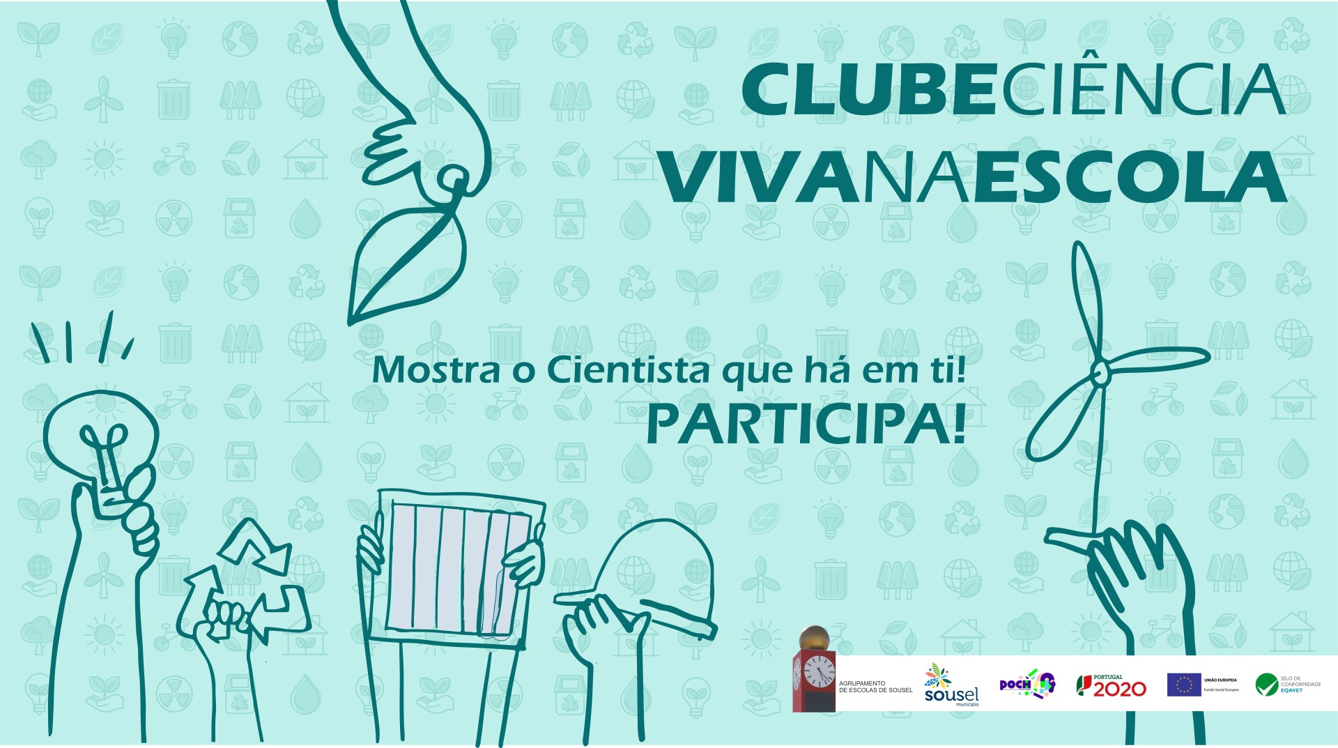 Clube Ciência Viva na Escola | Mostra o cientista que há em ti. Participa!